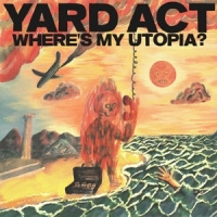 Yard Act Where's My Utopia LP - Orange Vinyl-
