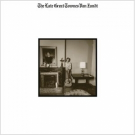 Townes van Zandt - The Late Great Townes Van Zandt HQ LP