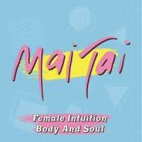 Mai Tai Female Intuition / Body and Soul 7' - Pink Vinyl