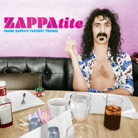 Frank Zappa - Zappatite - Frank Zappa's Tastiest Tracks 2LP
