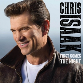 Chris Isaak First Comes The Night 2LP