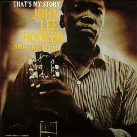 John lee Hooker - That`s My Story Sings The Bues LP
