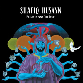 Shafiq Husayn Presents The Loop LP