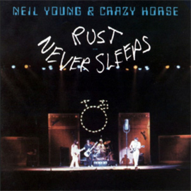 Neil Young & Crazy Horse Rust Never Sleeps LP
