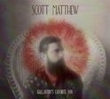 Scott Matthew - Galantry`s Favorite Son LP