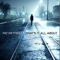 Pat Metheny - What`s It All About 2LP