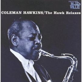 Coleman Hawkins - The Hawk Relaxes LP