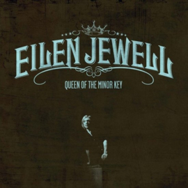 Eilen Jewell Queen Of The Minor Key LP