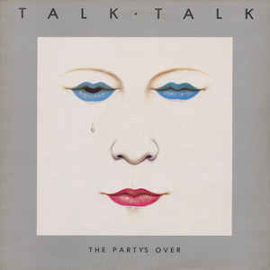 Talk Talk Party's Over LP  -reissue-