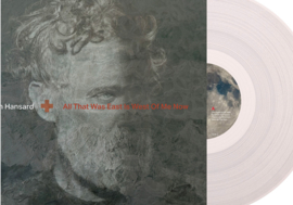 Glen Hansard All That Was East Is West Of Me Now LP - Clear Vinyl-