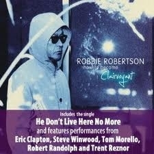 Robbie Robertson - How To Become Claivoyant 2LP
