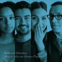 Belle & Sebastian How To Solve Our Human Problems (part 3) 12'