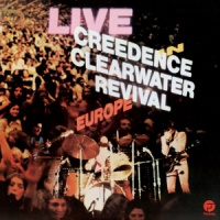 Creedence Clearwater Revival Live In Europe 2LP