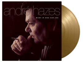 Andre Hazes Want Ik Hou Van Jou LP - Goud Vinyl-