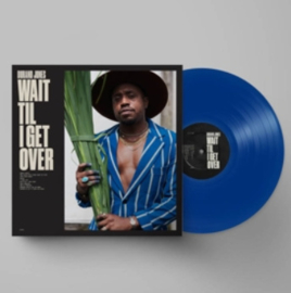 Durand Jones Wait Till I Get Over LP - Blue Vinyl-