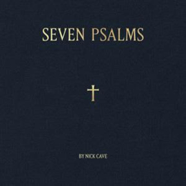 Nick Cave Seven Psalms 10'