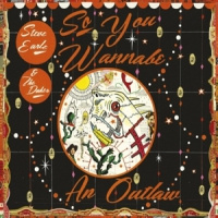 Steve Earle So You Wanna Be An Outlaw 2LP