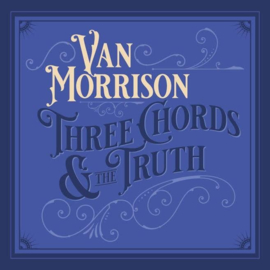 Van Morrison Three Chords Truth CD