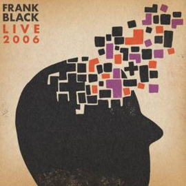 Frank Black Live 2006 LP -Coloured Vinyl-