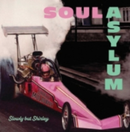 Soul Asylum Slowly But Shirley LP