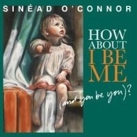 Sinead O`Connor - What About I Be Me LP