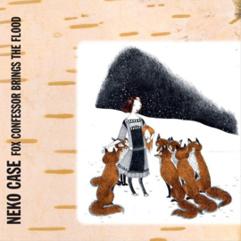 Neko Case Fox Confessor Brings The Flood LP