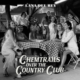 Lana Del Rey Chemtrails over the Country Club LP