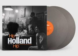 Hip Holland Hip: Modern Jazz In The Netherlands 1950-1970 2LP - Silver Vinyl-