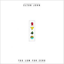 Elton John Too Low For Zero 180g LP
