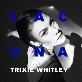 Trixie Whitley - Lacuna LP