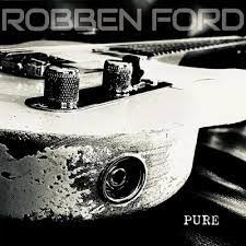 Robben Ford Pure LP - Clear Vinyl-