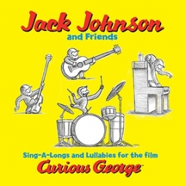 Jack Johnson & Friends Sing-A-Longs and Lullabies for the film Curious George 180g LP