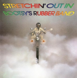 Bootsy's rubber band	Stretchin' out in LP