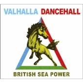 British Sea Power - Valhalla Dancehall LP