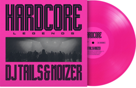 Tails & Noizer Hardcore Legends LP - Pink Vinyl-