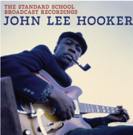 John lee Hooker The Standard School Broadcast Recordings  LP
