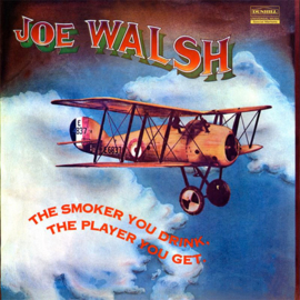 Joe Walsh The Smoker You Drink, The Player You Get 200g 45rpm 2LP