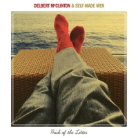 Delbert Mcclinton & Self-made Men Prick Of The Litter LP