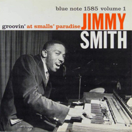 Jimmy Smith Groovin' At Smalls Paradise, Vol. 1 180g LP