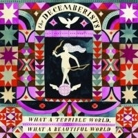 Decemberists - What A Terrible World What 2LP