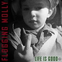 Flogging Molly Life Is Good LP