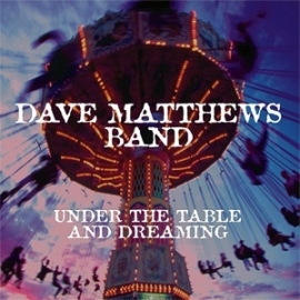 Dave Matthews Band Under The Table And Dreaming 2LP.