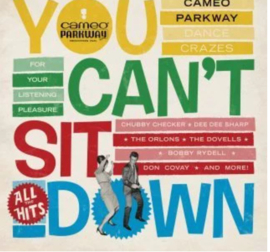 Various Artists You Can’t Sit Down: Cameo Parkway Dance Crazes (1958-1964)