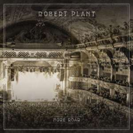 Robert Plant More Roar 10'