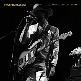 Phosphorescent - Live At The Music Hall 3LP