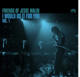 Jesse Malin Friends of Jesse Malin: I Would Do It for You Vol. 1 LP