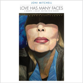 Joni Mitchell Love Has Many Faces: A Quartet, A Ballet, Waiting To Be Danced 180g 8LP Box Set