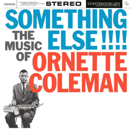 Ornette Coleman Something Else!!!!: The Music of Ornette Coleman (Contemporary Records Acoustic Sounds Series) 180g LP