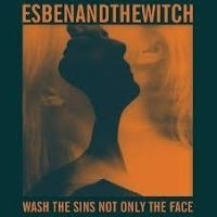 Esben And The Witch - Wash The Sins Not Only The Face LP + 7` -Ltd-