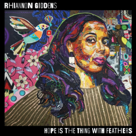 Rhiannon Giddens - Hope Is the Thing with Feathers LP